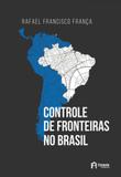 Controle de fronteiras no brasil - Estante academica