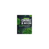 Controle de Infecção e Gerenciamento de Produtos Perigosos para a Equipe de Saúde Bucal- 6a Edição - Elsevier