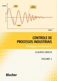 Controle de processos industriais - Editora blucher