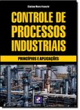 Controle de processos industriais - principios e aplicacoes - Erica (saraiva)
