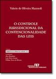 Controle jurisdicional da convencionalidade das leis - Revista dos tribunais