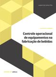 Controle operacional de equipamentos na fabricação de bebidas