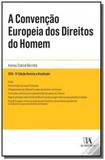 Convencao europeia dos d. do homem, a - 05ed/16 - Almedina