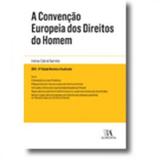 Convenção Europeia dos Direitos do Homem, A - Almedina brasil