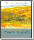 Conversa em familia: moinho, esmola, moeda, limao - Augurium