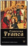Conversa franca - Isis editora