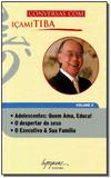 Conversas Com Içami Tiba - Vol.02 - Integrare