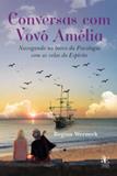 Conversas com vovo amelia - Paco editorial