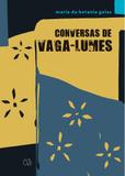 Conversas de vaga-lumes - Ôzé editora