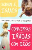 Conversas iradas com Deus - Record