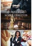 Conversas Sobre Direitos - Conquista editora