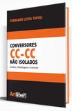 Conversores CC-CC Não Isolados. Análise, Modelagem e Controle - Artliber