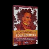 Convivência na Casa Espírita, A - Fergs