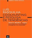 Coolhunting E Pesquisa De Tendencias.... - Actual editora