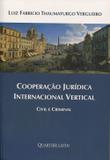 Cooperação Jurídica Internacional Vertical - Quartier latin