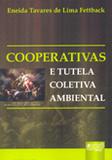 Cooperativas e a Tutela Coletiva Ambiental - Juruá