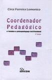 Coordenador Pedagógico - O Técnico e Psicopedagogo - Edicon