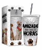 Copo com canudo - amizade - amizade cachorrinho - Brasfoot