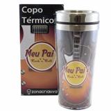 Copo Termico Pai Rock - Zc