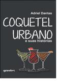 Coquetel Urbano - Giostri