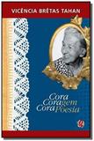 Cora coragem cora poesia - 4 ed - Global