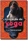 Coracao do yoga, o - Edipro