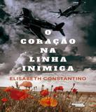 Coracao Na Linha Inimiga, O - Talentos da lit. brasileira