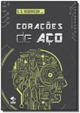 Coracoes de aco - Autor independente