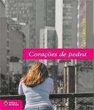 Coracoes De Pedra - Editora do brasil
