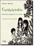 Cordelendas: Histórias Indígenas em Cordel - Editora do brasil - paradidático