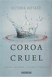 Coroa cruel - Série A Rainha Vermelha - Seguinte