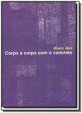 Corpo a corpo com o concreto - Azougue