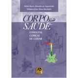 Corpo e Saúde - Condutas Clínicas de Cuidar - Águia dourada