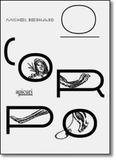 Corpo, O - Apicuri editora