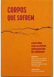 Corpos que sofrem - Elefante editora