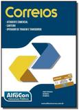 Correios: atendente comercial, carteiro, operador - Alfacon