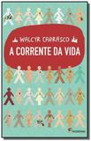 Corrente da vida, a 01 - Moderna - paradidaticos