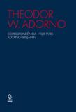 Correspondência 1928 - 1940 adorno - benjamin - Unesp