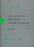 Correspondência - Mario de Andrade Luiz Camilo de Oliveira Netto - Edusp