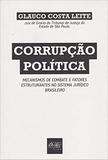 Corrupção Política: mecanismos de combate e fatores estruturantes no sistema jurídico Brasileiro - Del rey