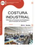 Costura industrial - metodos e processos de modelagem para produçao de vestuario - Erica