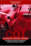 COT - Charlie.Oscar.Tango - Por Dentro do Grupo de Operações Especiais da Polícia Federal - Ícone
