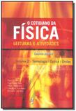 Cotidiano da fisica, o leituras e atividades - v01 - Livraria da fisica