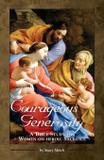 Courageous Generosity - Emmaus road publishing