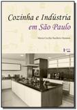 Cozinha e industria em sao paulo: do rural ao urba - Edusp