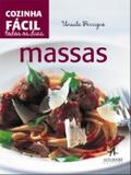 Cozinha facil todos os dias: massas - Alta books