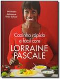 Cozinha Rápida e Fácil Com Lorraine Pascale - Agir