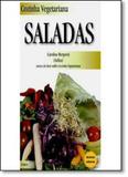Cozinha Vegetariana: Saladas - Cultrix