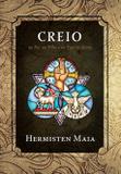 Creio no Pai no Filho e no Espírito Santo - Fiel editora