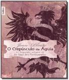 Crepusculo da aguia, o - vol.2 - col. best bolso